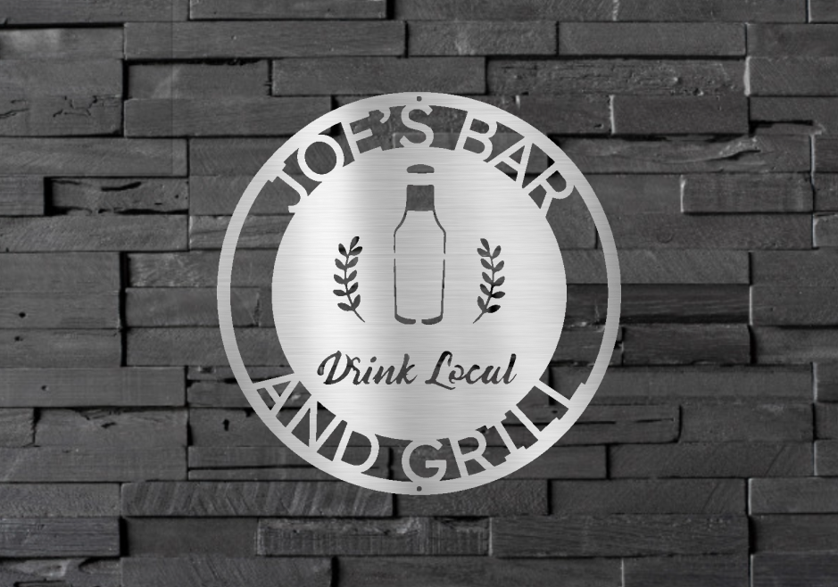 Drink Local Custom Steel Sign